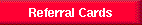 Referral Cards 